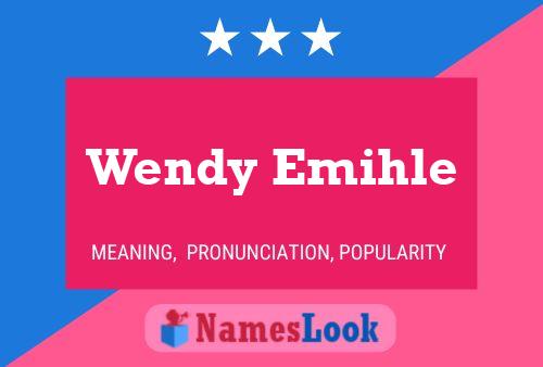 Poster del nome Wendy Emihle