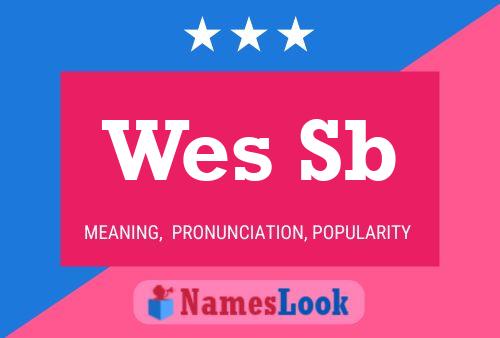 Poster del nome Wes Sb