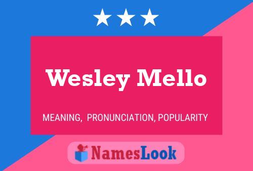 Poster del nome Wesley Mello