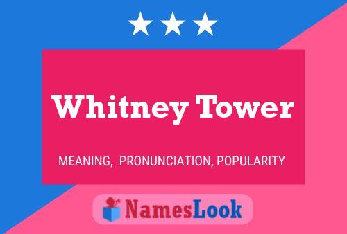 Poster del nome Whitney Tower