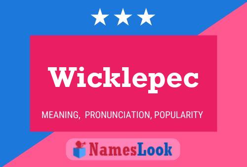 Poster del nome Wicklepec