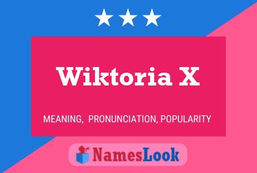 Poster del nome Wiktoria X