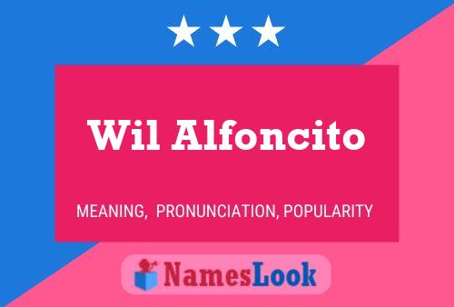 Poster del nome Wil Alfoncito