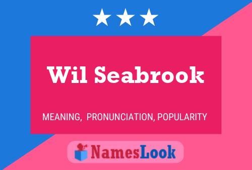 Poster del nome Wil Seabrook