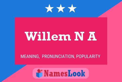 Poster del nome Willem N A