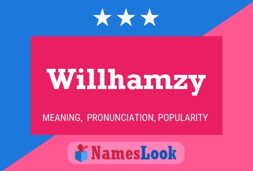 Poster del nome Willhamzy