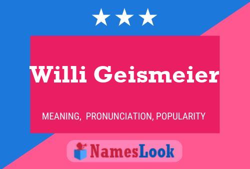 Poster del nome Willi Geismeier