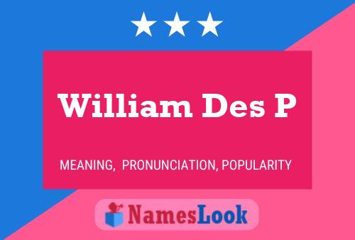 Poster del nome William Des P