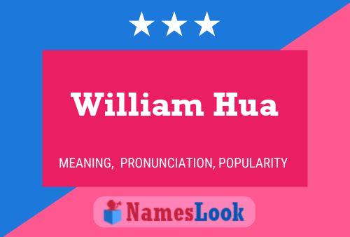 Poster del nome William Hua