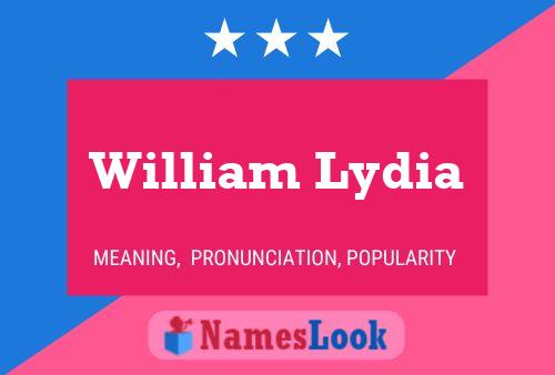 Poster del nome William Lydia