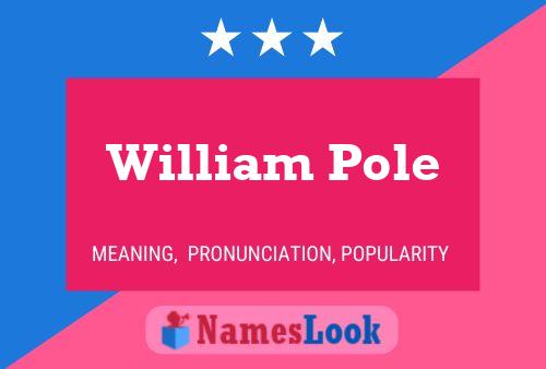 Poster del nome William Pole