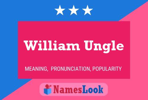 Poster del nome William Ungle