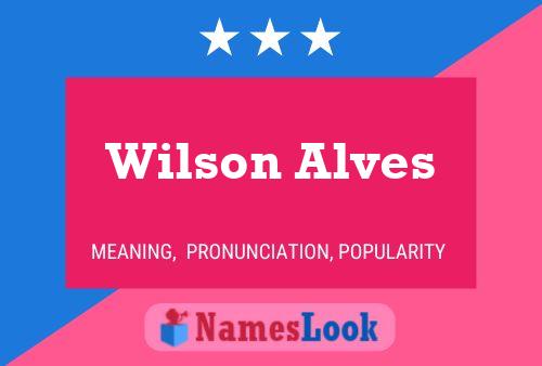 Poster del nome Wilson Alves