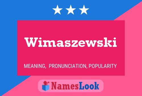 Poster del nome Wimaszewski