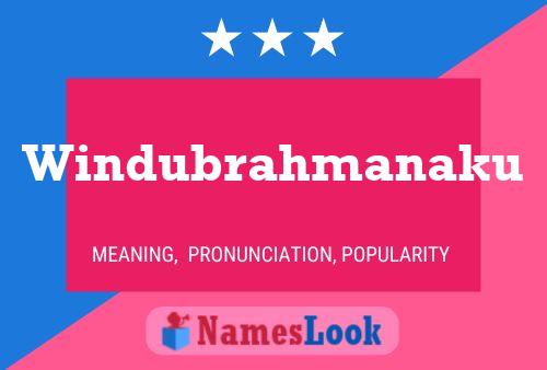 Poster del nome Windubrahmanaku