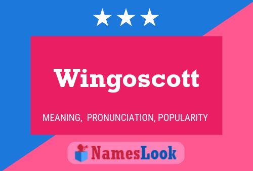 Poster del nome Wingoscott