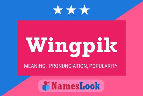 Poster del nome Wingpik