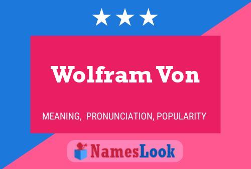 Poster del nome Wolfram Von