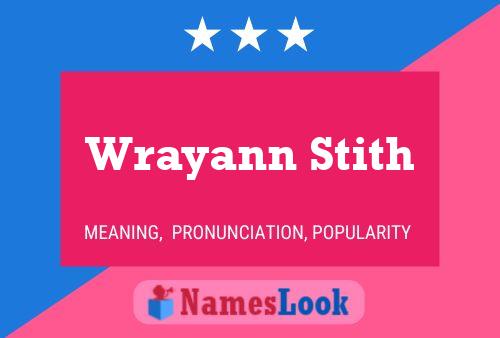 Poster del nome Wrayann Stith