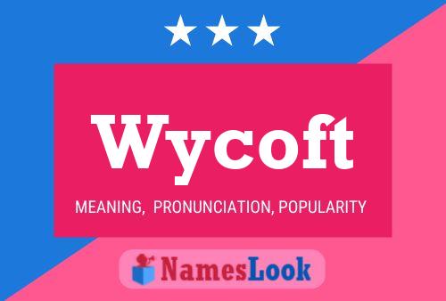 Poster del nome Wycoft