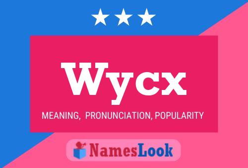 Poster del nome Wycx