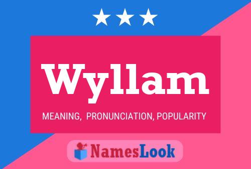 Poster del nome Wyllam