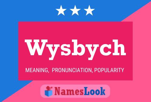 Poster del nome Wysbych