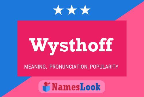 Poster del nome Wysthoff