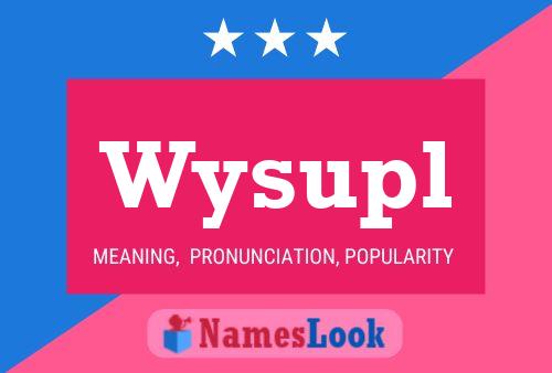 Poster del nome Wysupl