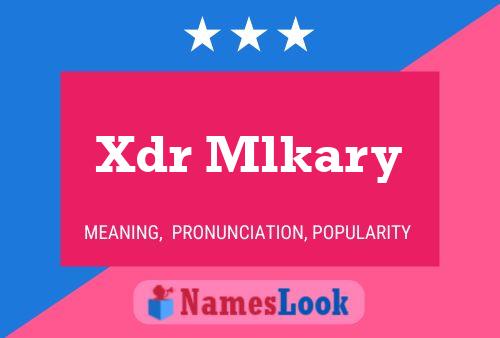 Poster del nome Xdr Mlkary