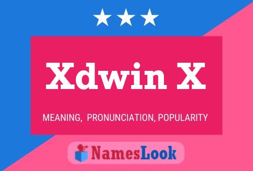 Poster del nome Xdwin X