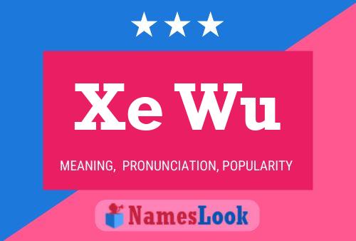 Poster del nome Xe Wu