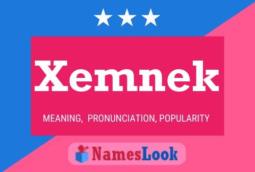 Poster del nome Xemnek