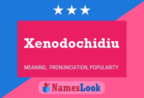 Poster del nome Xenodochidiu