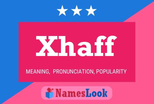 Poster del nome Xhaff