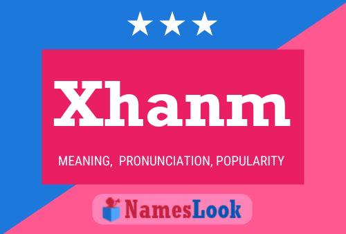 Poster del nome Xhanm