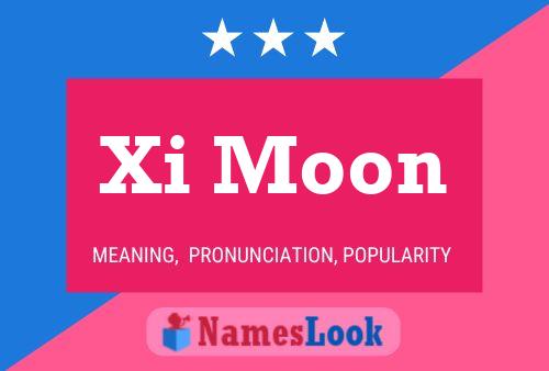 Poster del nome Xi Moon