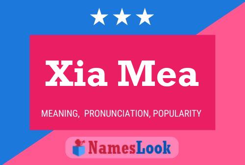 Poster del nome Xia Mea