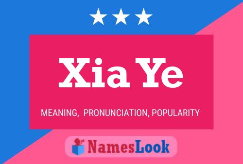 Poster del nome Xia Ye