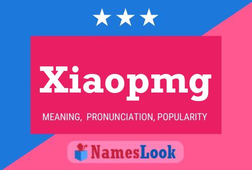 Poster del nome Xiaopmg