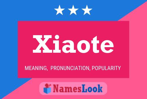 Poster del nome Xiaote