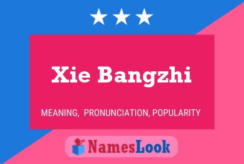 Poster del nome Xie Bangzhi