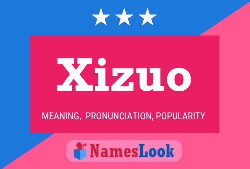 Poster del nome Xizuo