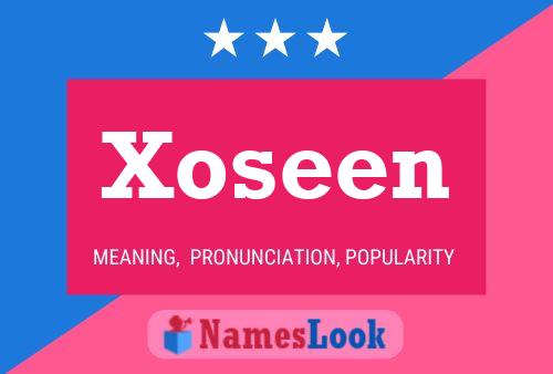 Poster del nome Xoseen