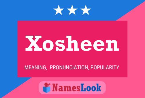 Poster del nome Xosheen