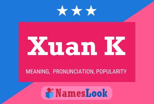 Poster del nome Xuan K