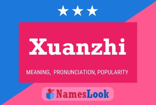 Poster del nome Xuanzhi