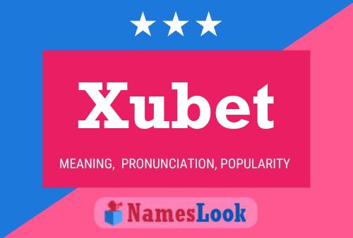 Poster del nome Xubet