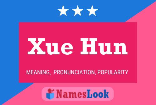 Poster del nome Xue Hun