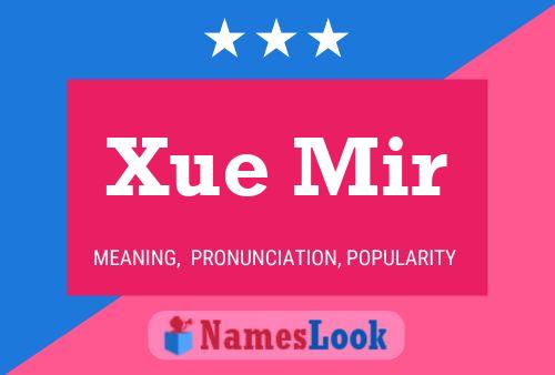 Poster del nome Xue Mir